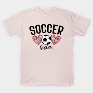 Funny Soccer Sister Mothers Day T-Shirt